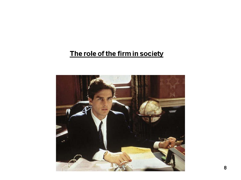 The role of the firm in society 8